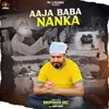 About Aaja Baba Nanka Song